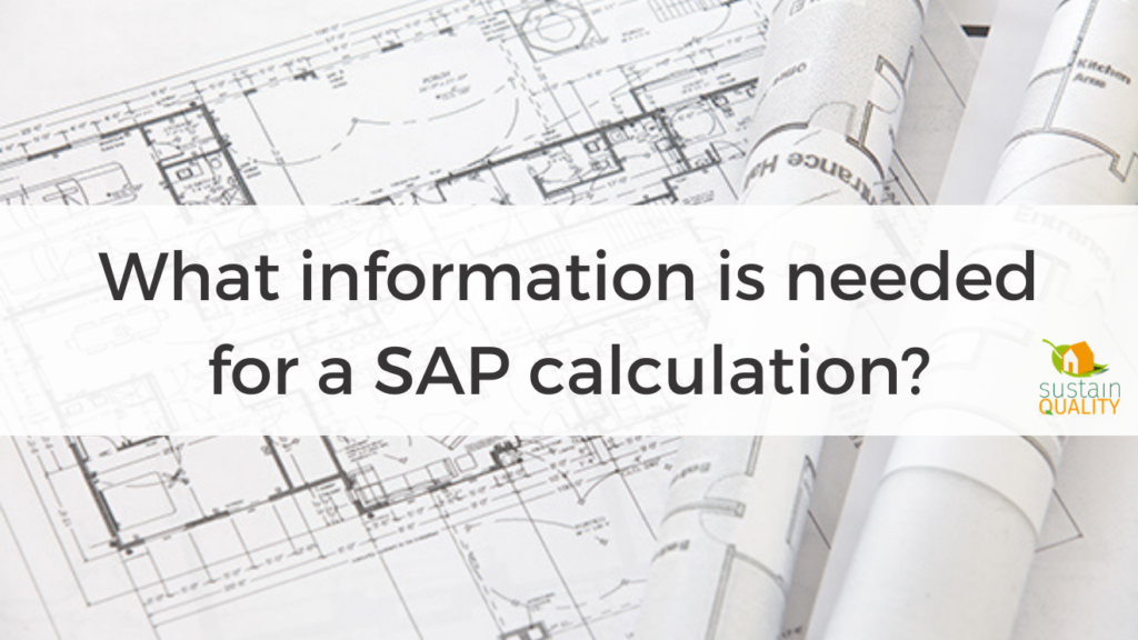 What information is needed for a SAP calculation