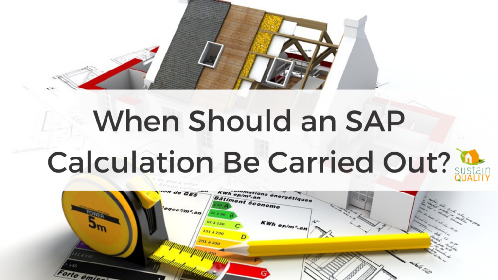 When Should an SAP Calculation Be Carried Out_