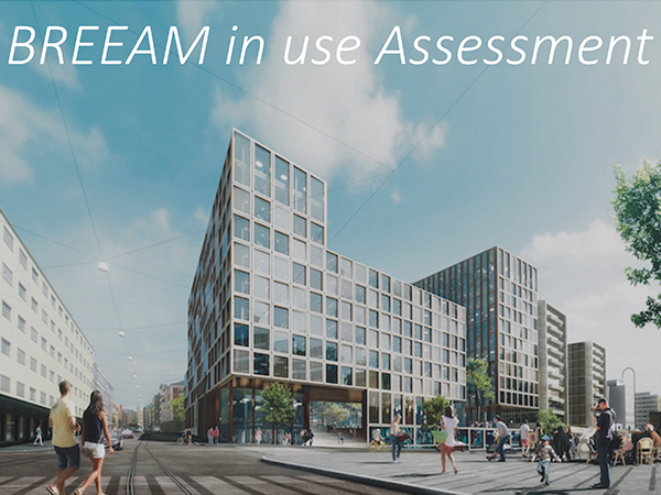 BREEAM in Use Assessment Sustain Quality BREEAM in Use Assessment Sustain Quality